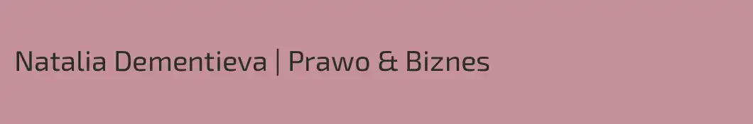 Natalia Dementieva | Prawo & Biznes